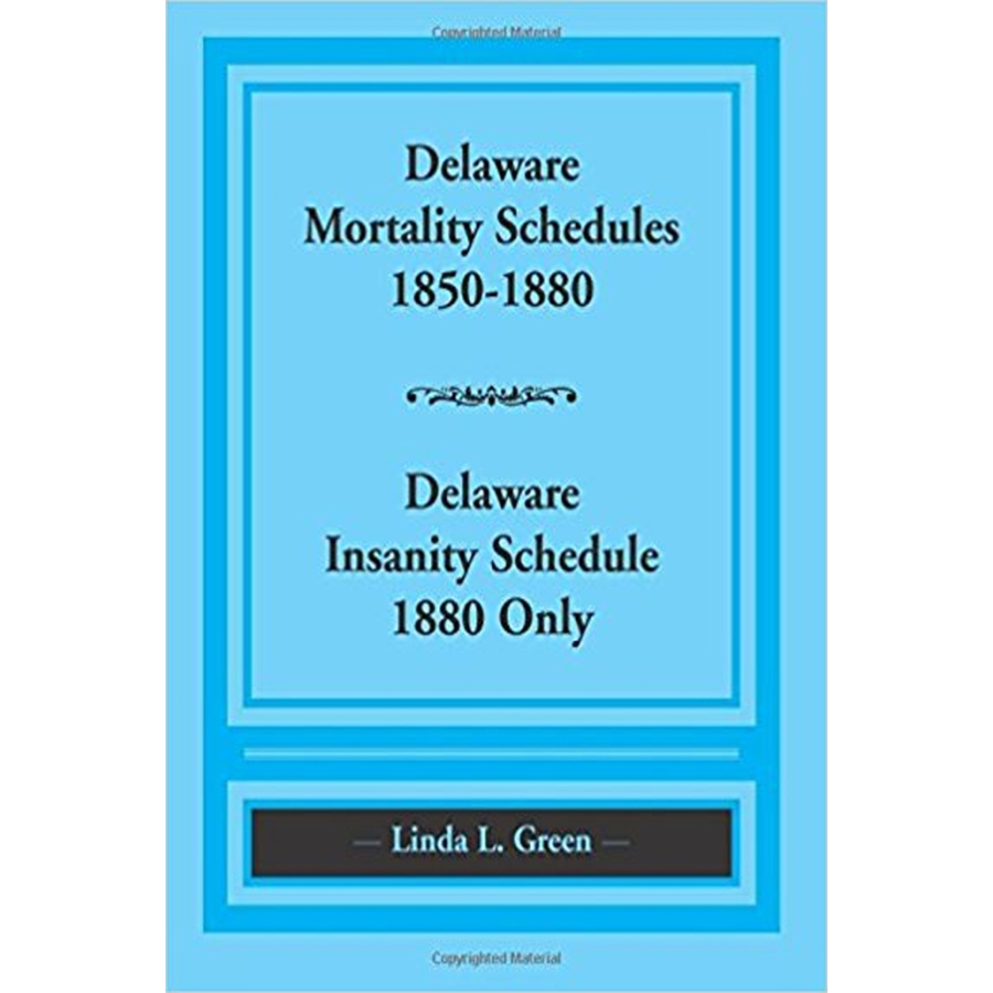 Delaware Mortality Schedules, 1850-1880, Delaware Insanity Schedule, 1880 only