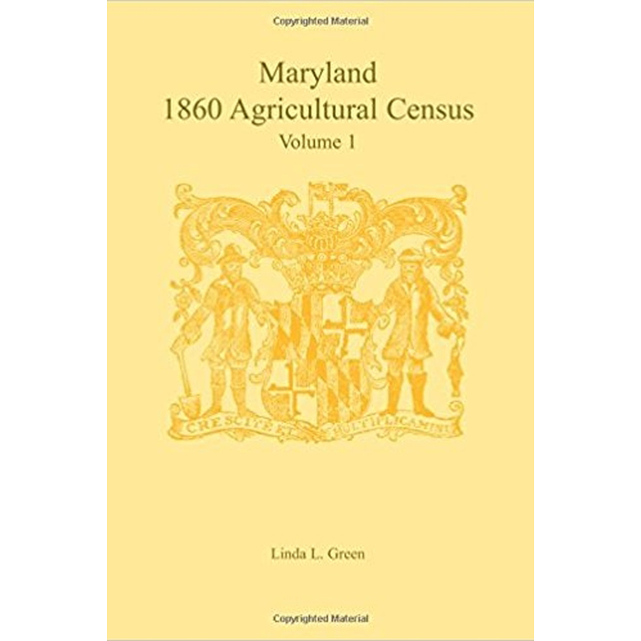 Maryland 1860 Agricultural Census, Volume 1