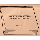 Wright Family Records, Lynchburg, Virginia