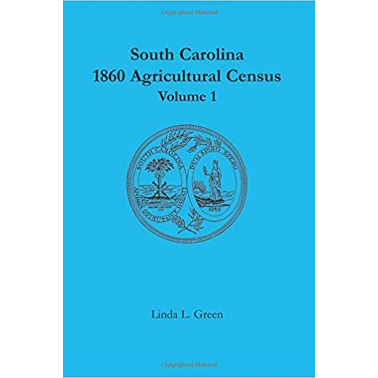 South Carolina 1860 Agricultural Census, Volume 1