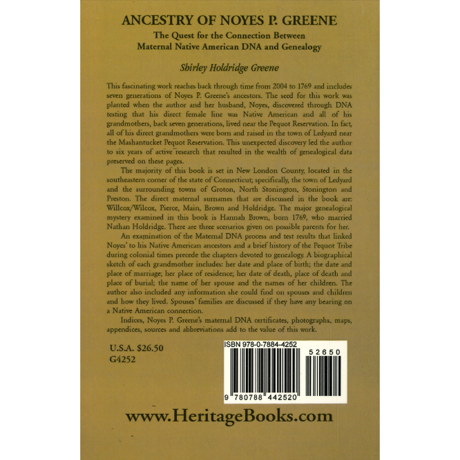 Ancestry of Noyes P. Greene: The Quest for the Connection Between Maternal Native American DNA and Genealogy back cover