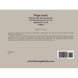 Wright Family Records: Appomattox County, Virginia, Birth Records, Marriage Records, and Personal Property Tax Lists back cover