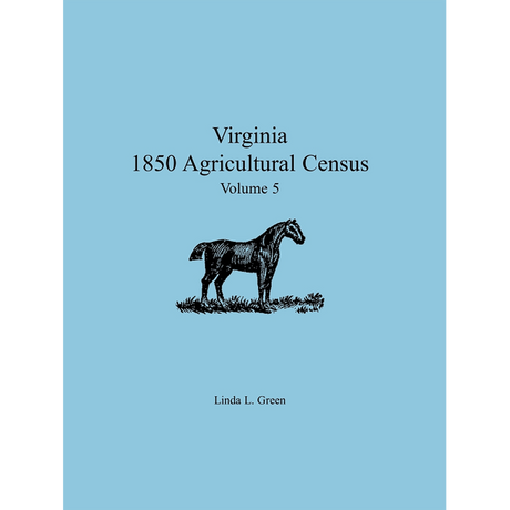 Virginia 1850 Agricultural Census, Volume 5