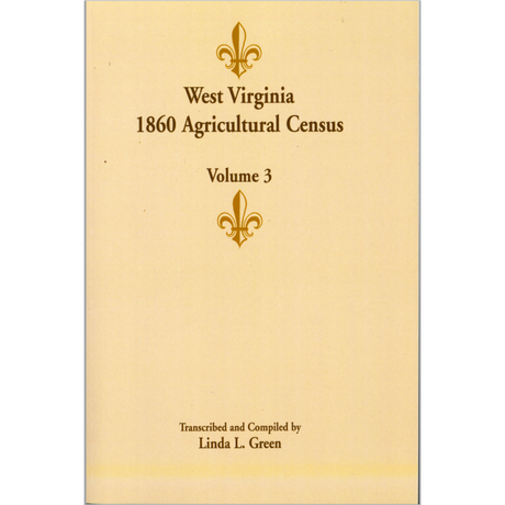 West Virginia 1860 Agricultural Census, Volume 3