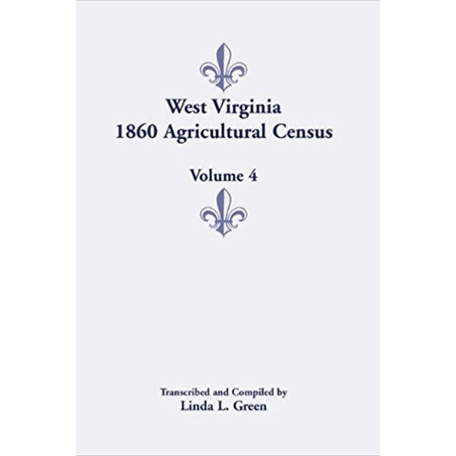 West Virginia 1860 Agricultural Census, Volume 4