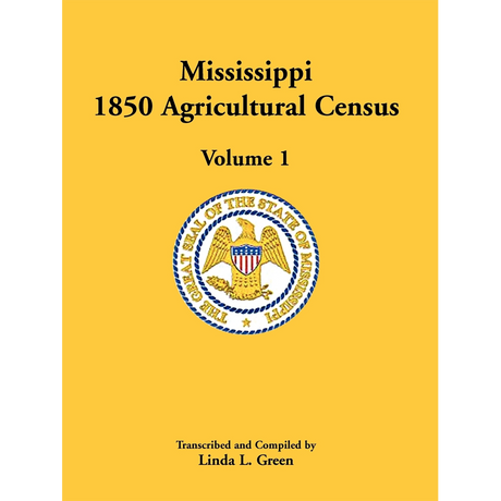Mississippi 1850 Agricultural Census, Volume 1