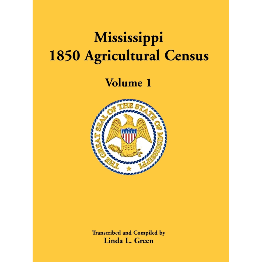 Mississippi 1850 Agricultural Census, Volume 1