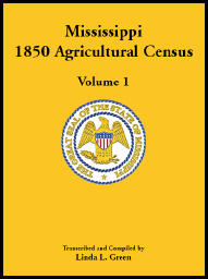 Mississippi 1850 Agricultural Census, Volume 1
