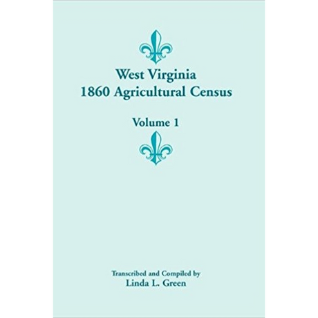 West Virginia 1860 Agricultural Census, Volume 1