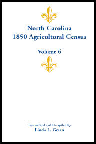 North Carolina 1850 Agricultural Census, Volume 6