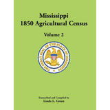 Mississippi 1850 Agricultural Census, Volume 2