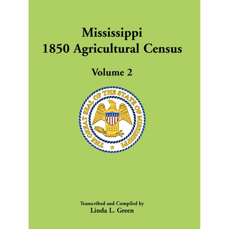 Mississippi 1850 Agricultural Census, Volume 2