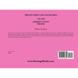 Wright Family Land Tax Lists, Amherst County, Virginia 1782-1850 back cover