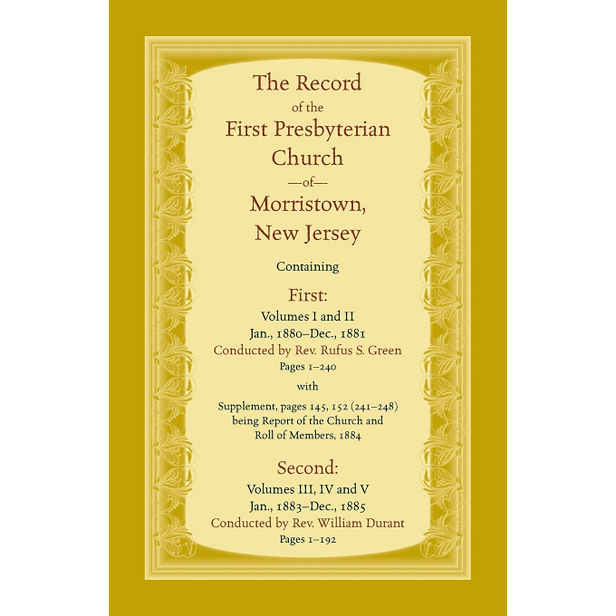 The Record, First Presbyterian Church of Morristown, New Jersey Volumes I-V