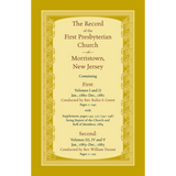 The Record, First Presbyterian Church of Morristown, New Jersey Volumes I-V