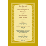 The Record, First Presbyterian Church of Morristown, New Jersey Volumes I-V