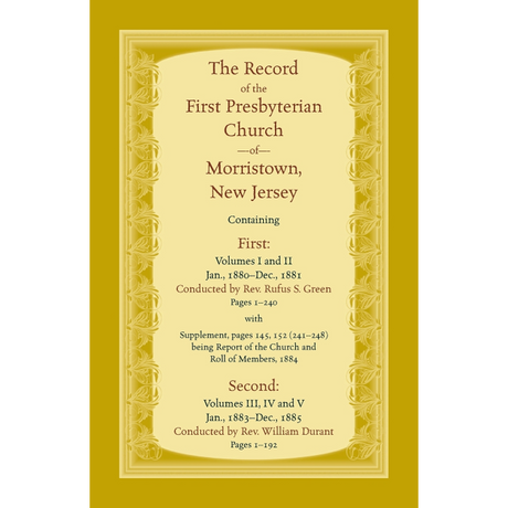 The Record, First Presbyterian Church of Morristown, New Jersey Volumes I-V