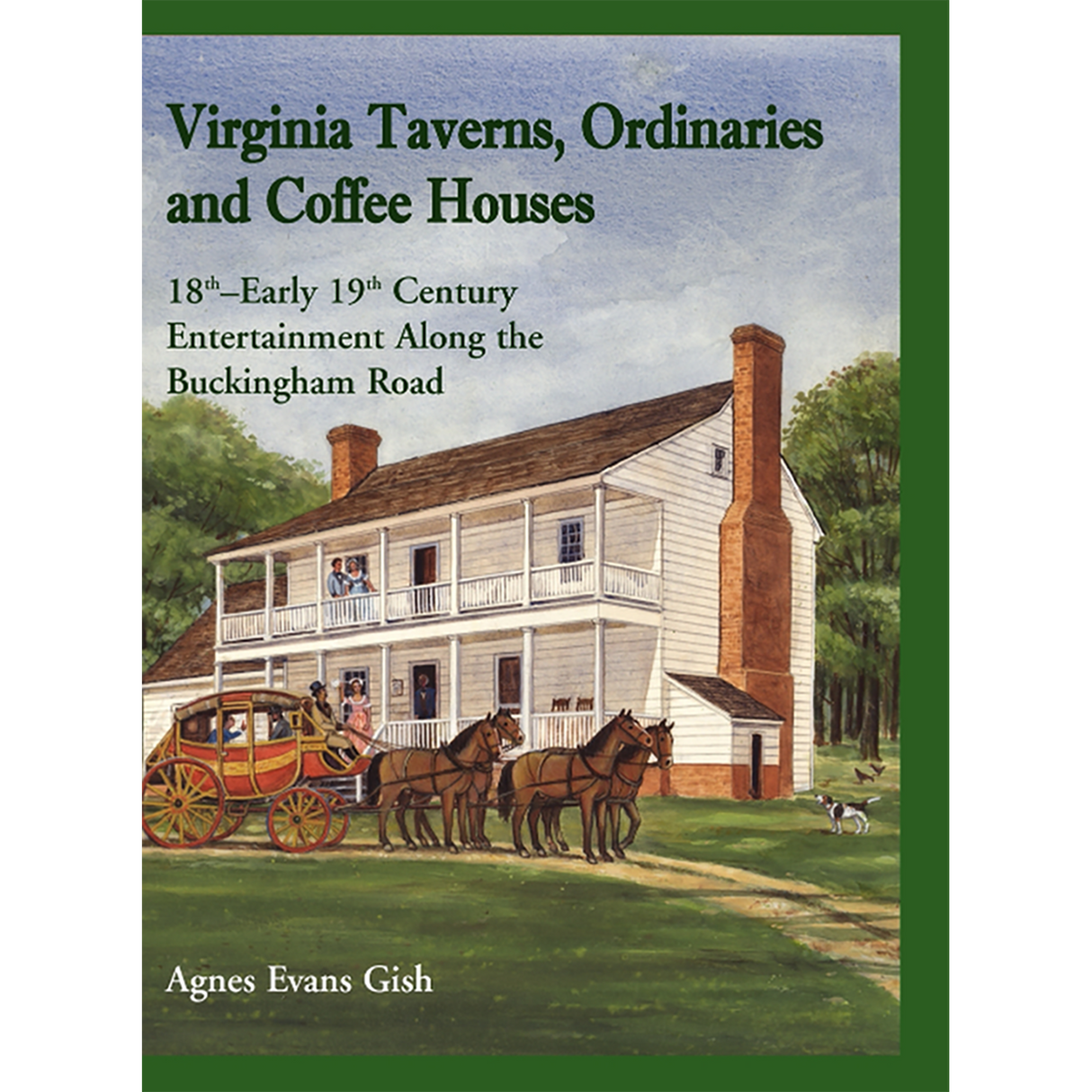 Virginia Taverns, Ordinaries and Coffee Houses: 18th-Early 19th Century Entertainment Along the Buckingham Road