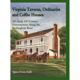Virginia Taverns, Ordinaries and Coffee Houses: 18th-Early 19th Century Entertainment Along the Buckingham Road