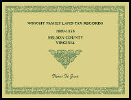 Wright Family Land Tax Lists, Nelson County, Virginia 1809 to 1850