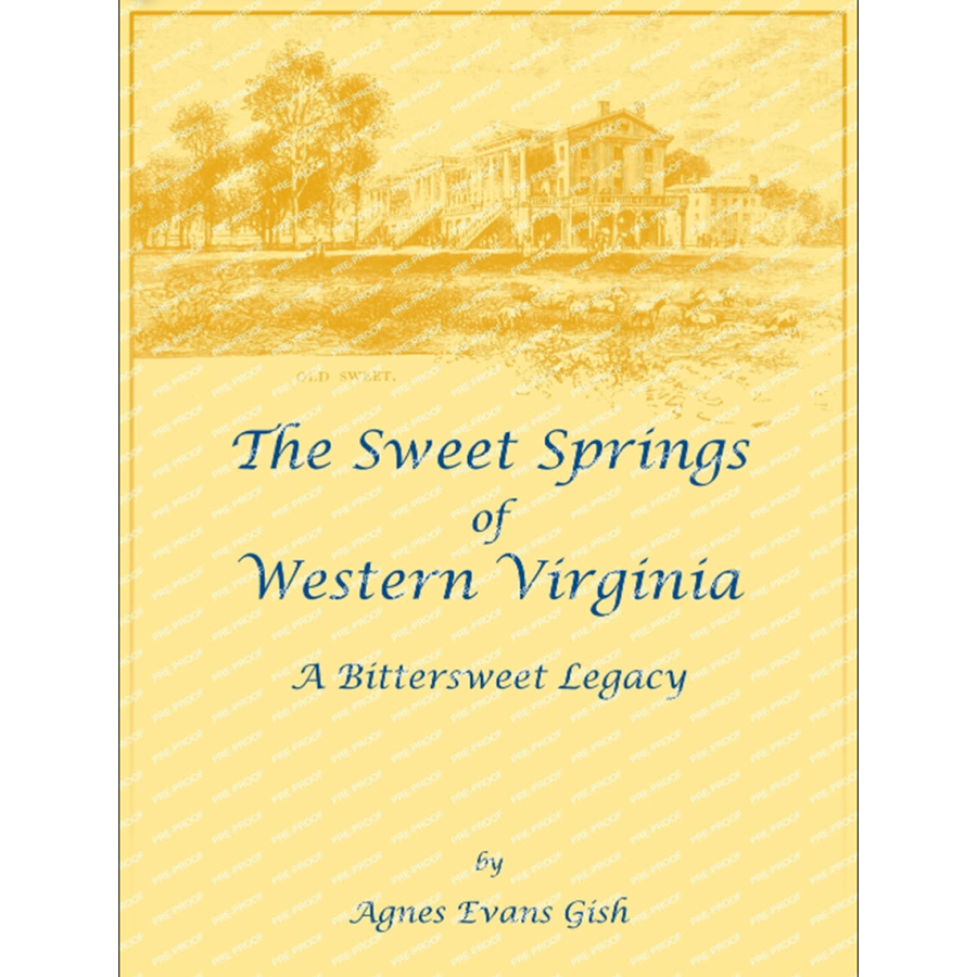 The Sweet Springs of Western Virginia: a Bittersweet Legacy