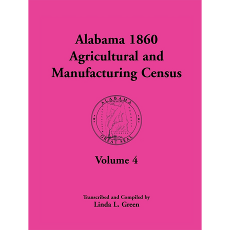 Alabama 1860 Agricultural and Manufacturing Census, Volume 4