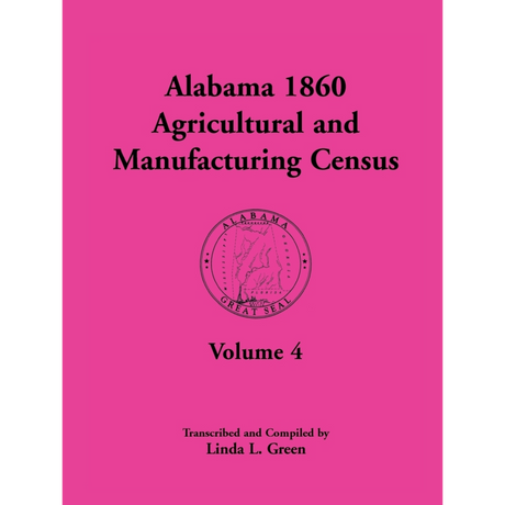 Alabama 1860 Agricultural and Manufacturing Census, Volume 4