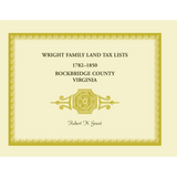 Wright Family Land Tax Lists, Rockbridge County, Virginia 1782-1850