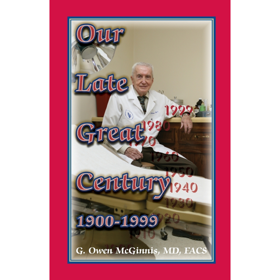 Our Late Great Century, 1900-1999