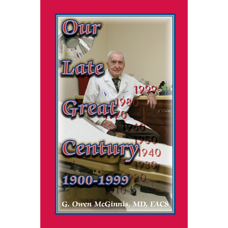 Our Late Great Century, 1900-1999