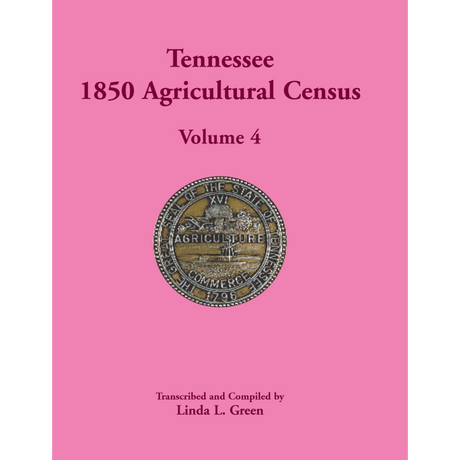 Tennessee 1850 Agricultural Census, Volume 4