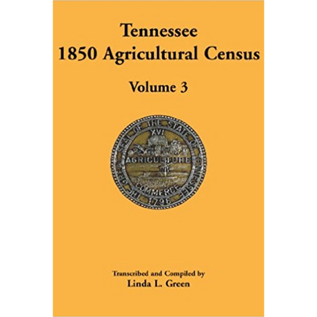 Tennessee 1850 Agricultural Census, Volume 3