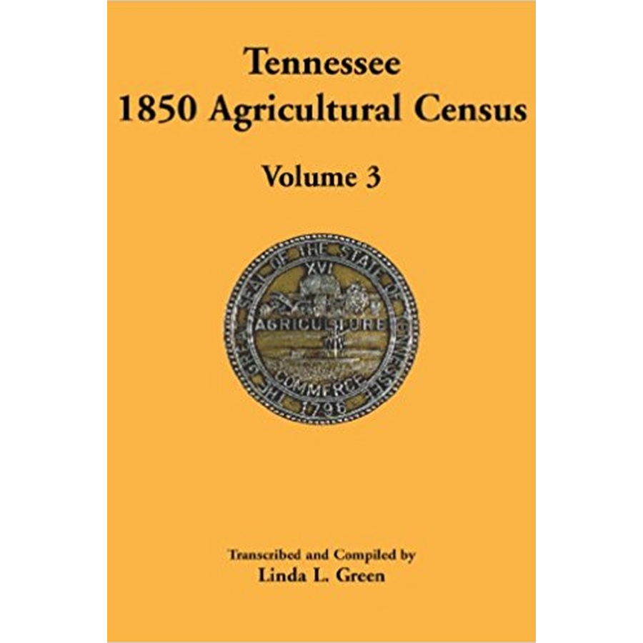 Tennessee 1850 Agricultural Census, Volume 3