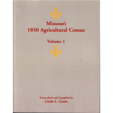 Missouri 1850 Agricultural Census, Volume 1