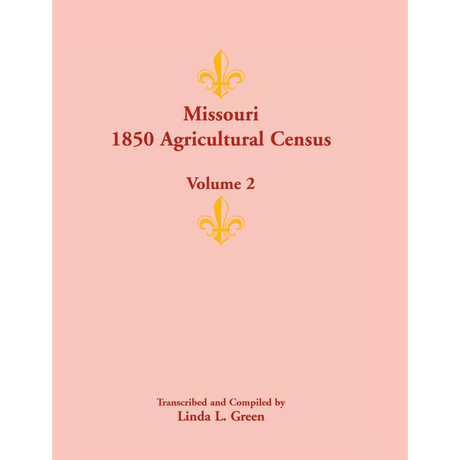 Missouri 1850 Agricultural Census, Volume 2