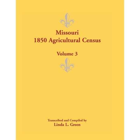 Missouri 1850 Agricultural Census, Volume 3