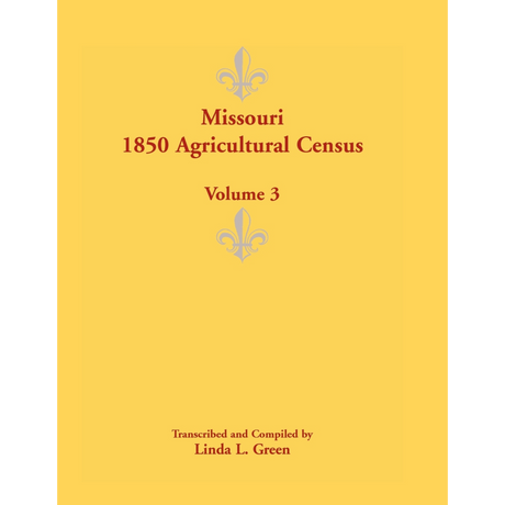 Missouri 1850 Agricultural Census, Volume 3