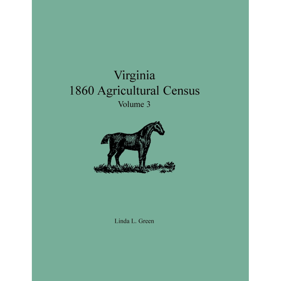 Virginia 1860 Agricultural Census, Volume 3