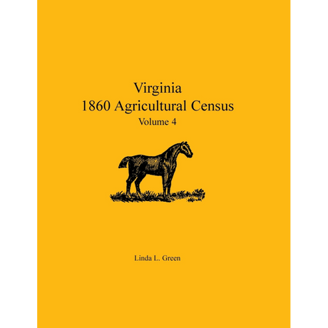 Virginia 1860 Agricultural Census, Volume 4