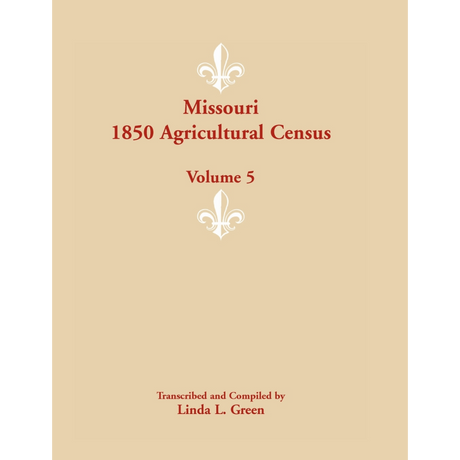 Missouri 1850 Agricultural Census, Volume 5