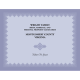 Wright Family Birth, Marriage, and Personal Property Tax Records, Montgomery County, Virginia