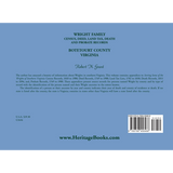Wright Family Census, Deed, Land Tax, Death, and Probate Records, Botetourt County, Virginia
 back cover