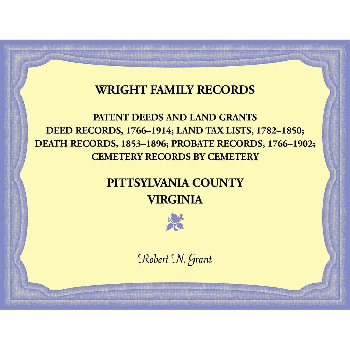 Wright Family Records, Pittsylvania County, Virginia