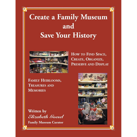 Create a Family Museum and Save Your History