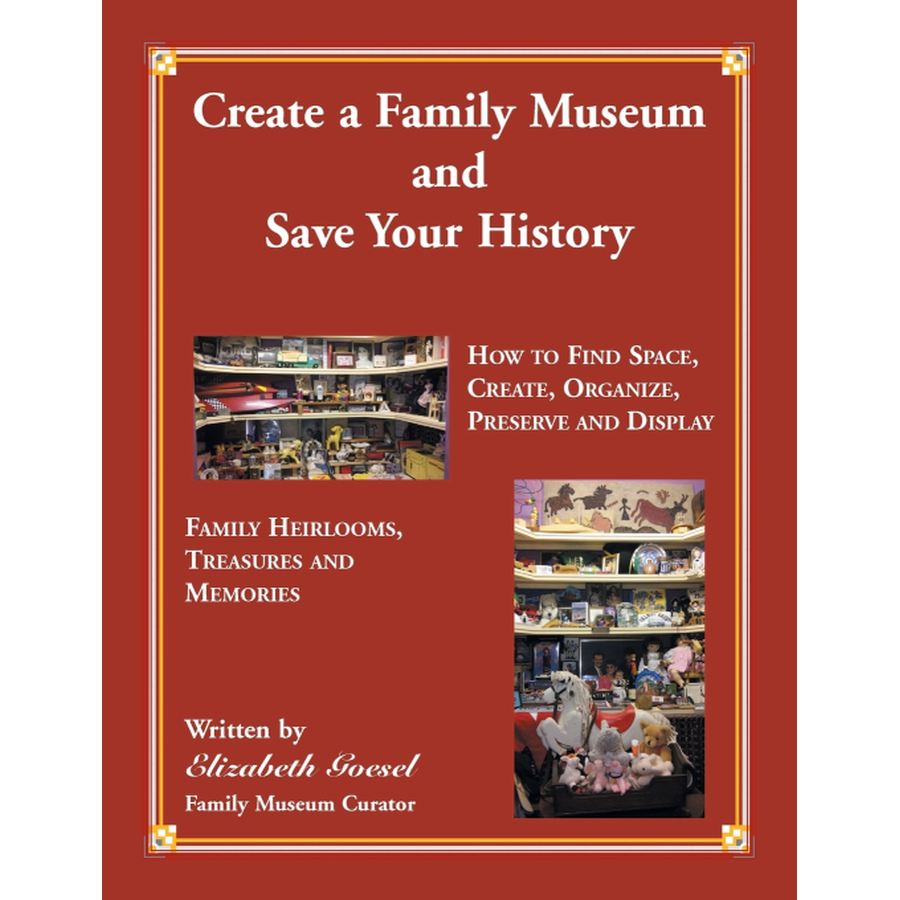 Create a Family Museum and Save Your History