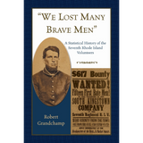 "We Lost Many Brave Men": A Statistical History of the Seventh Rhode Island Volunteers