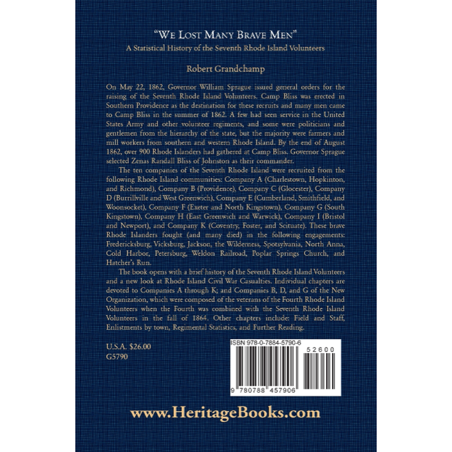 "We Lost Many Brave Men": A Statistical History of the Seventh Rhode Island Volunteers back cover