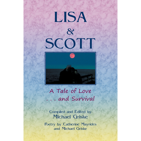 Lisa and Scott. A Tale of Love ... and Survival