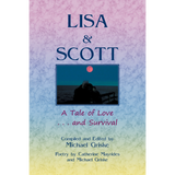 Lisa and Scott. A Tale of Love ... and Survival