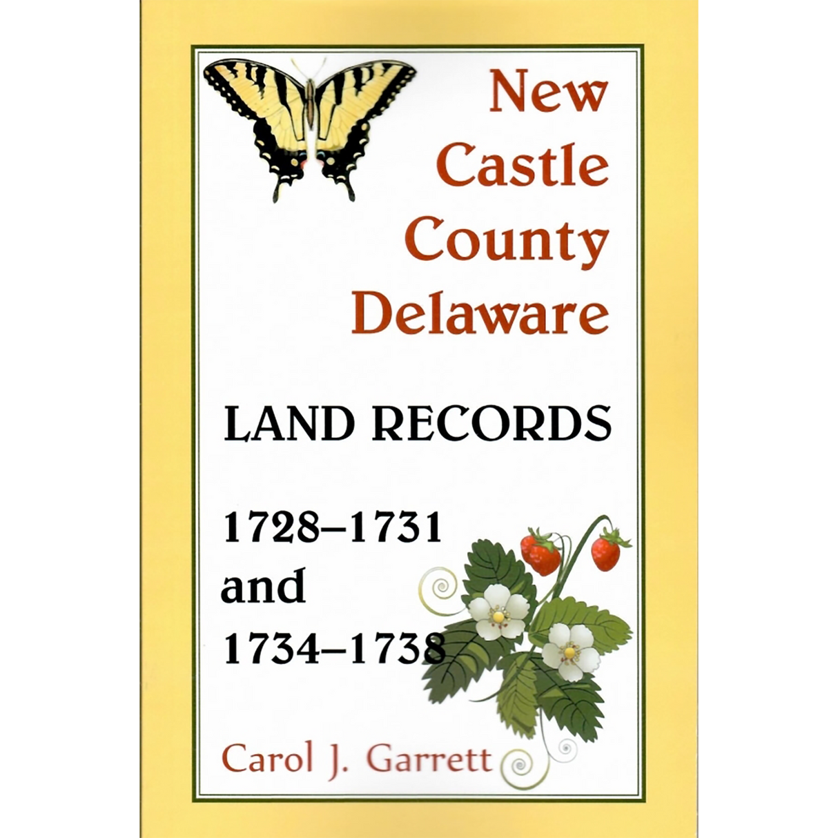 New Castle County, Delaware Land Records, 1728-1731 and 1734-1738